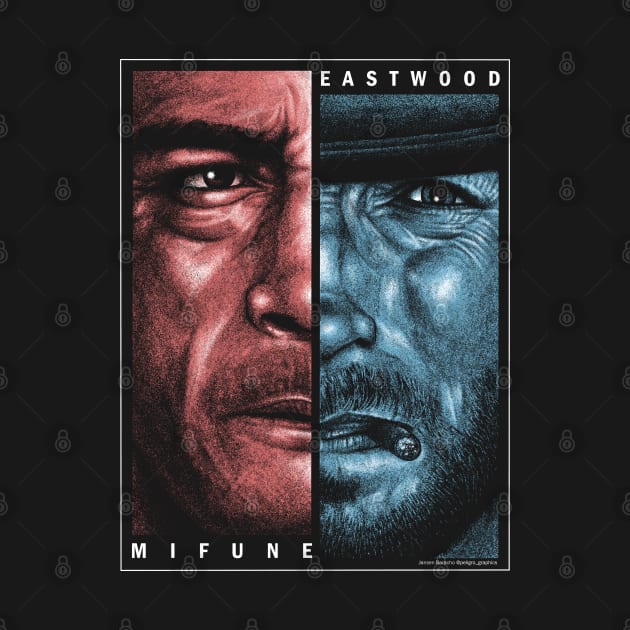 Mifune / Eastwood, Yojimbo, A fistful of dollars by PeligroGraphics