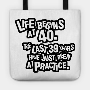 Life begins at 40 Tote