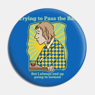 Law School Lawyer Bar Exam Humor Pin