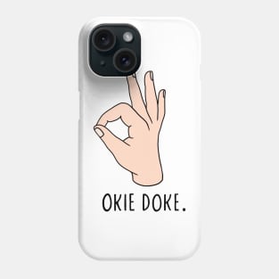 Okie Doke Phone Case