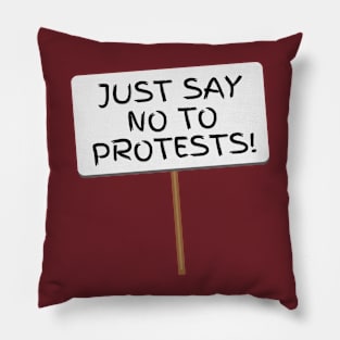 No Protests! Pillow