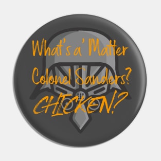 What's the matter Colonel Sanders? Pin