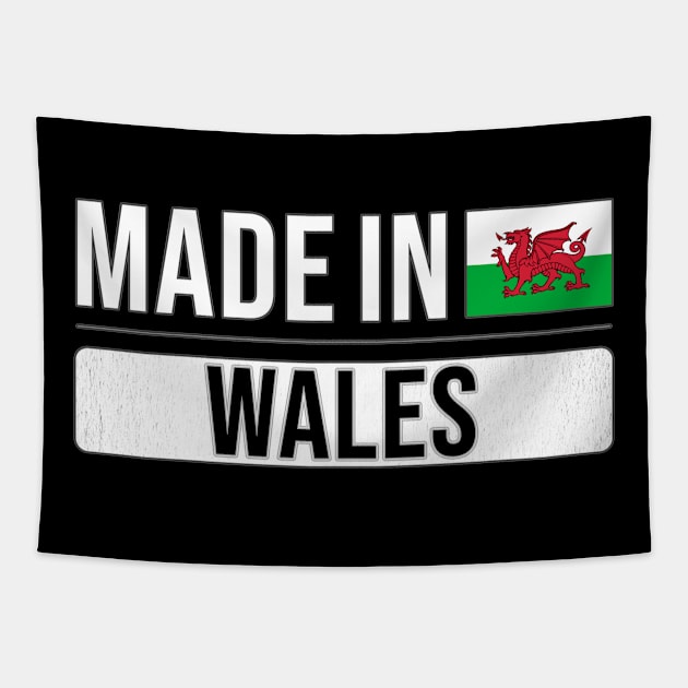 Made In Wales - Gift for Welsh With Roots From Wales Tapestry by Country Flags