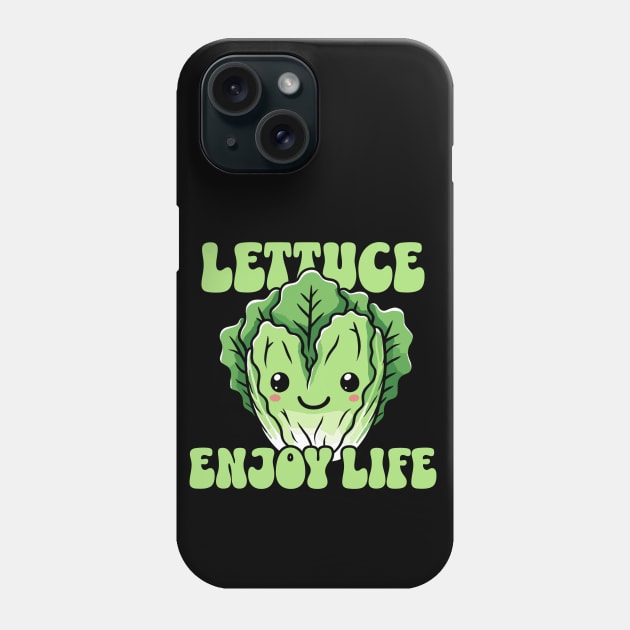 Lettuce enjoy life Let us enjoy Life Design Phone Case by DoodleDashDesigns