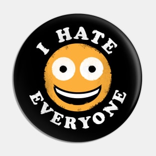 I Hate Everyone - Anti Social Shirt Pin