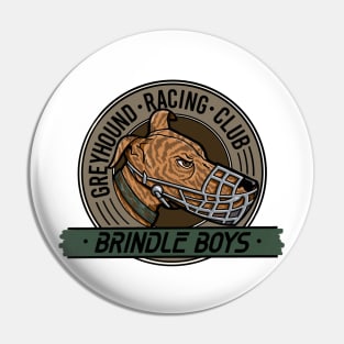 Brindle Boys Greyhound Racing Club Pin