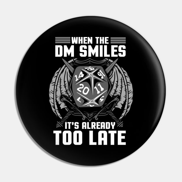 When the DM Smiles It's Already Too Late Gaming Pin by theperfectpresents