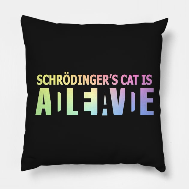 Schrödinger's cat is ADLEIAVDE Pillow by ScienceCorner