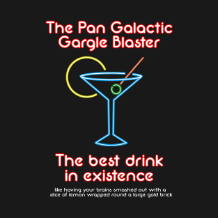 The Pan Galactic Gargle Blaster T-Shirt