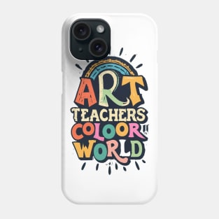 Art Teachers Color worlds Phone Case