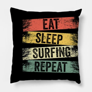 Eat Sleep Surfing Repeat Pillow