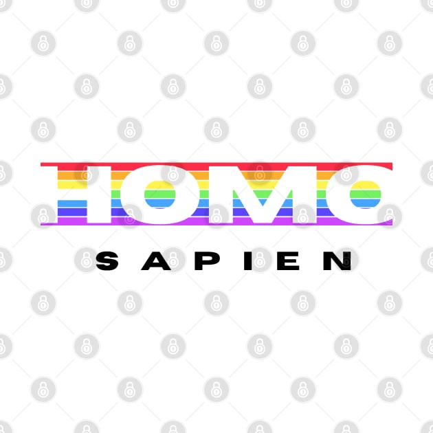 Gay Homo Sapien LGBTQ by MESSY AND MIDDLE CLASS