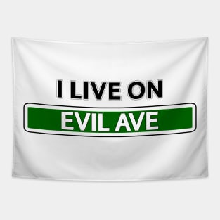 I live on Evil Ave Tapestry