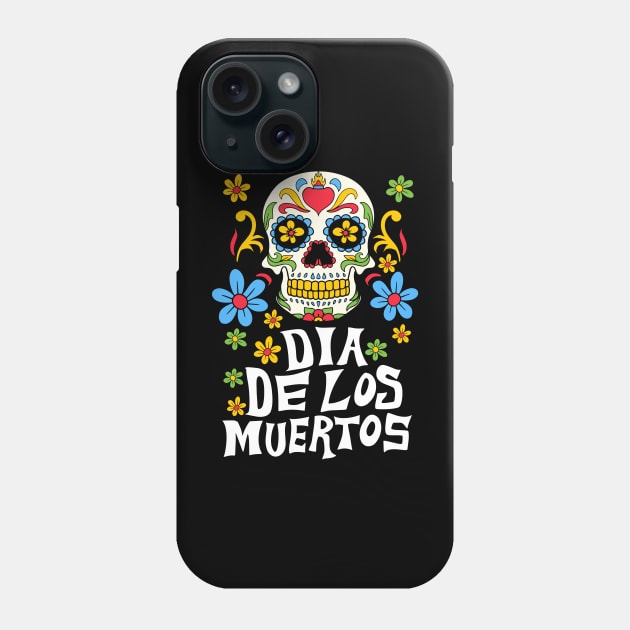 Dia de los Muertos Phone Case by BIGUP