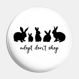 Adopt Don't Shop Bunny Edition (black) Pin