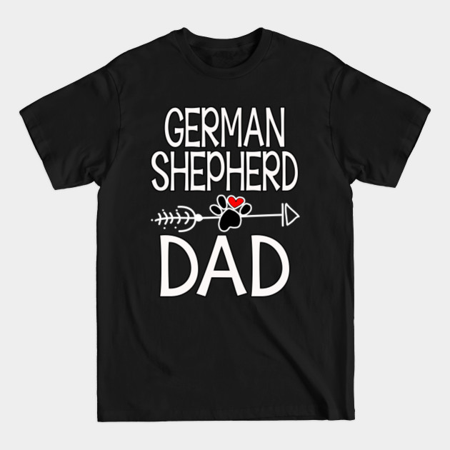 Disover German Shepherd Dad T-Shirt Dog Lover Father's Day Gifts - German Shepherd Dad - T-Shirt