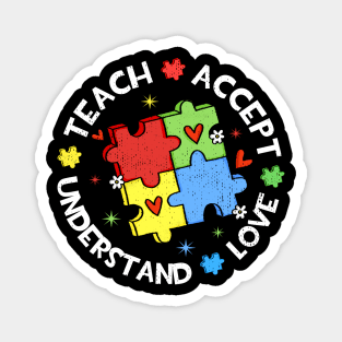 Teach Accept Understand Love Magnet