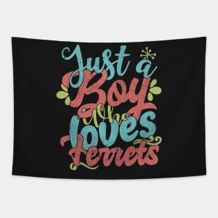 Just A Boy Who Loves Ferrets Gift product Tapestry