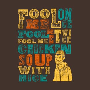 Fool Me Chicken Rice T-Shirt