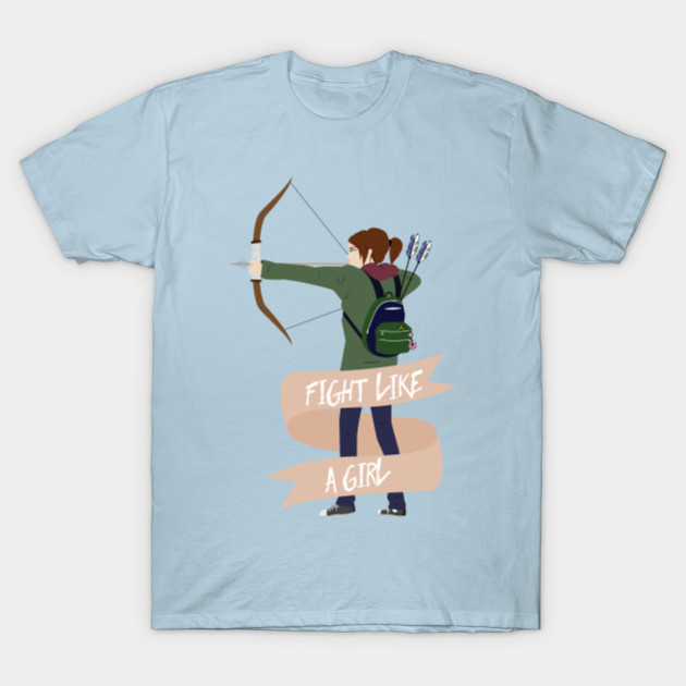 Fight Like A Girl Ellie The Last Of Us T Shirt Teepublic Uk