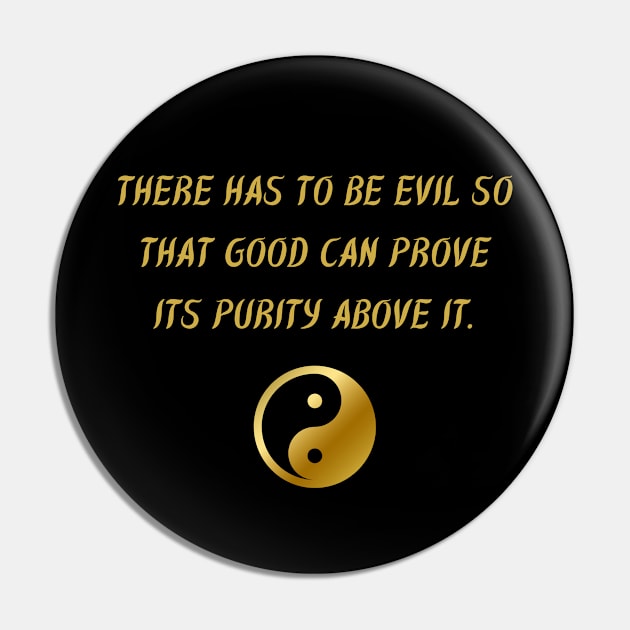 There Has To Be Evil So That Good Can Prove Its Purity Above It. Pin by BuddhaWay