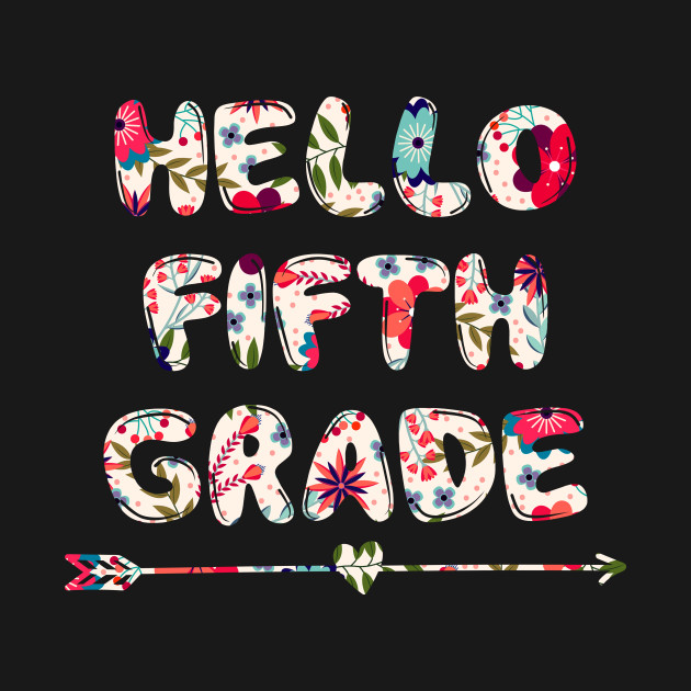 Disover Floral Hello Fifth 5th grade team teacher student - Floral Hello Fifth 5th Grade - T-Shirt