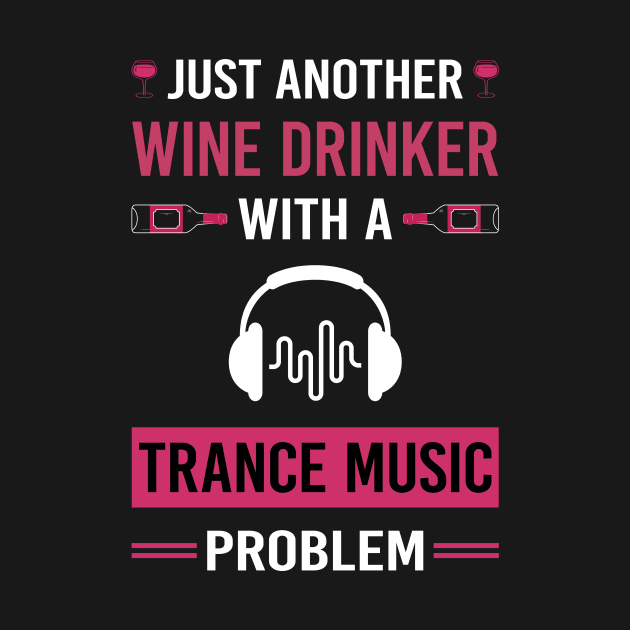 Wine Drinker Trance music by Good Day