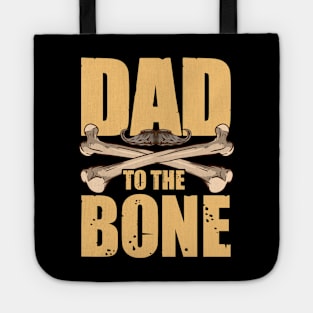 Dad To The Bone Funny Dad Pun Father's Day Joke Tote