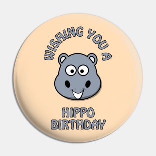 Wishing you a hippo birthday - cute and funny happy pun Pin