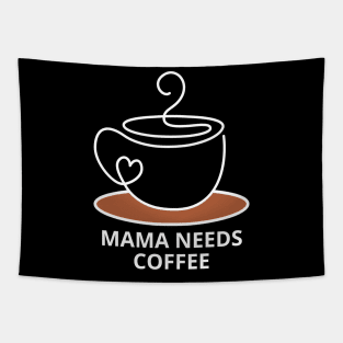 Mama Needs Coffee Tapestry