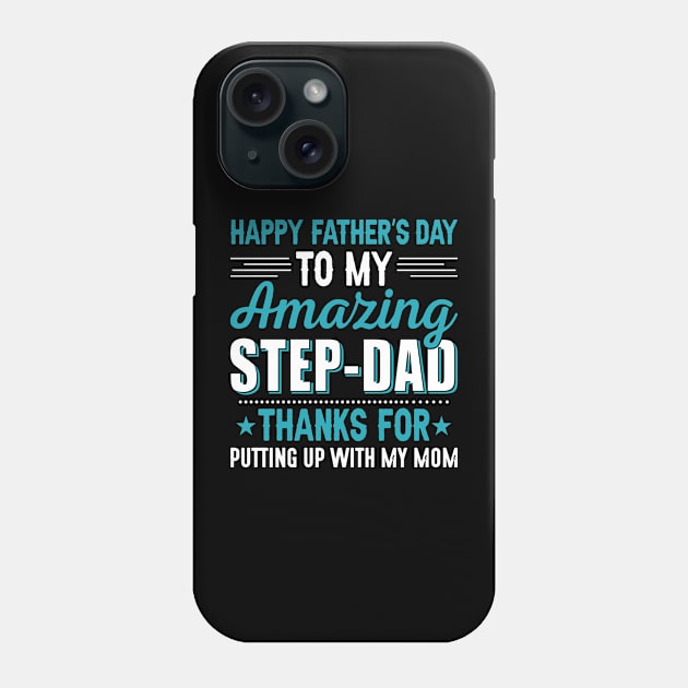 Happy Father's Day Amazing Step Dad T-shirt Phone Case by Rezaul