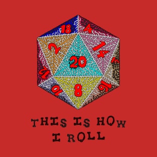 This Is How I Roll T-Shirt