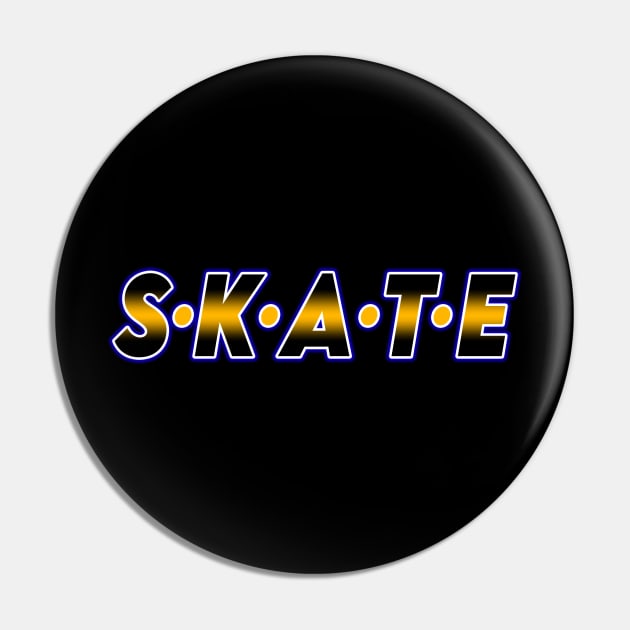 S.K.A.T.E Pin by dankdesigns