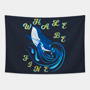 WHALE BE FINE Tapestry