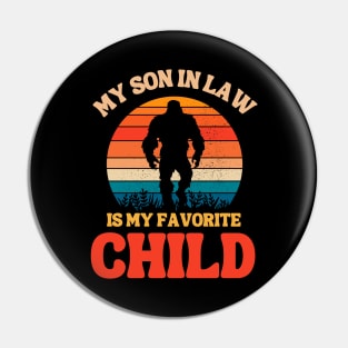 My Son In Law Is My Favorite Child Pin