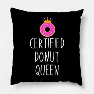 Donut Certified Donut Queen Food Lover Pillow