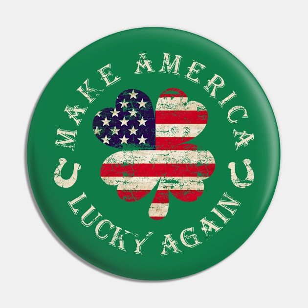 Make America Lucky Again Pin by 4Craig