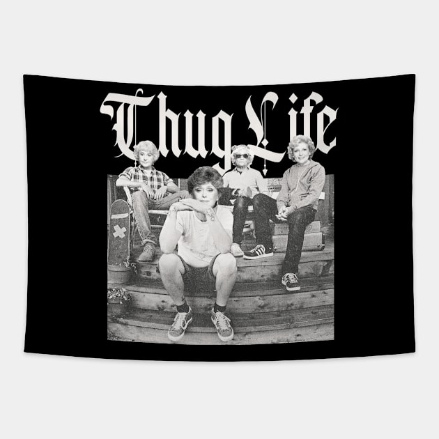 THUG LIFE STAY GOLDEN GILRS Tapestry by susahnyages