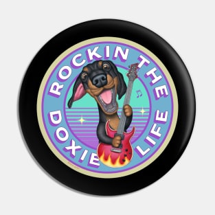 Rockin The Doxie Life Pin