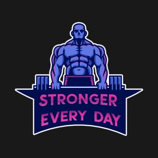 Stronger Every Day T-Shirt