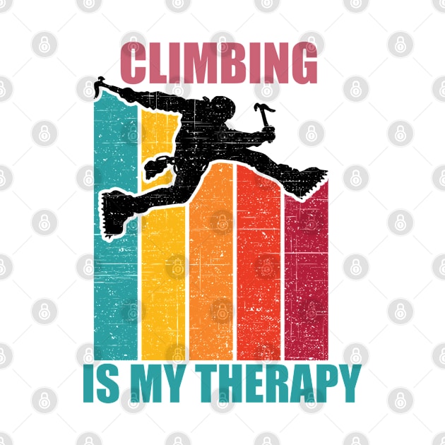 Climbing Is My Therapy by eliteshirtsandmore