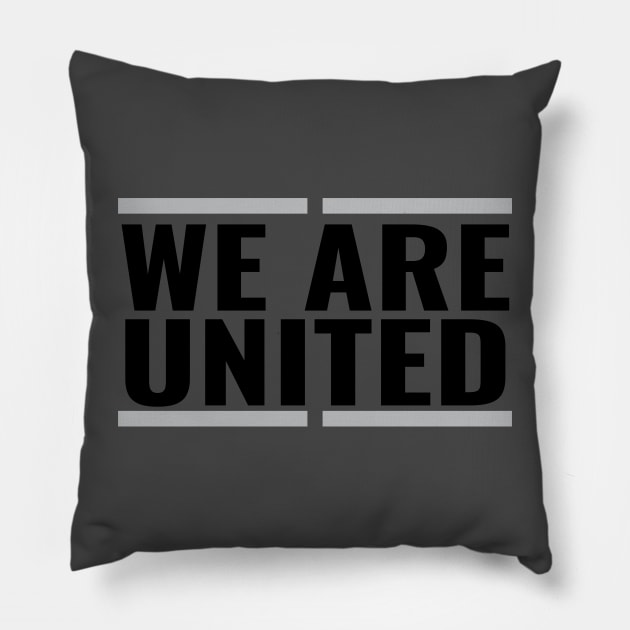 WE ARE UNITED Pillow by ALSPREYID