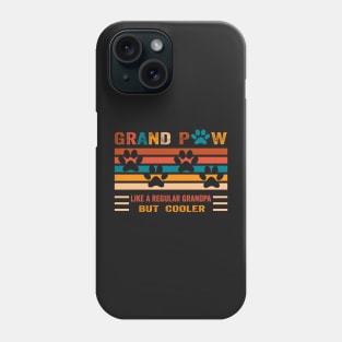 Retro Grand Paw Like a regular grandpa But Cooler   - Best Dad Ever Phone Case