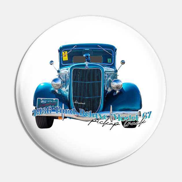 1936 Ford Deluxe Model 67 Pickup Truck Pin by Gestalt Imagery