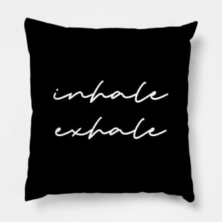 Inhale Exhale Pillow