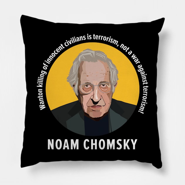 Noam Chomsky's Wisdom: Defining Terrorism in the Modern World Pillow by Boogosh