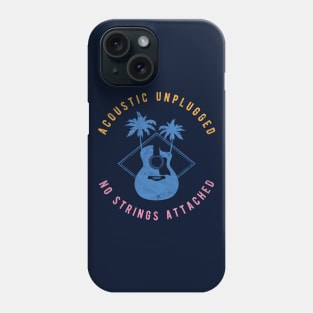 Acoustic Unplugged No Strings Attached Phone Case