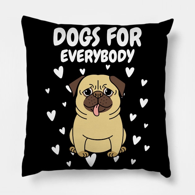 Dogs For Everybody Pillow by MONMON-75