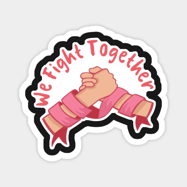 We fight together Magnet by Misfit04