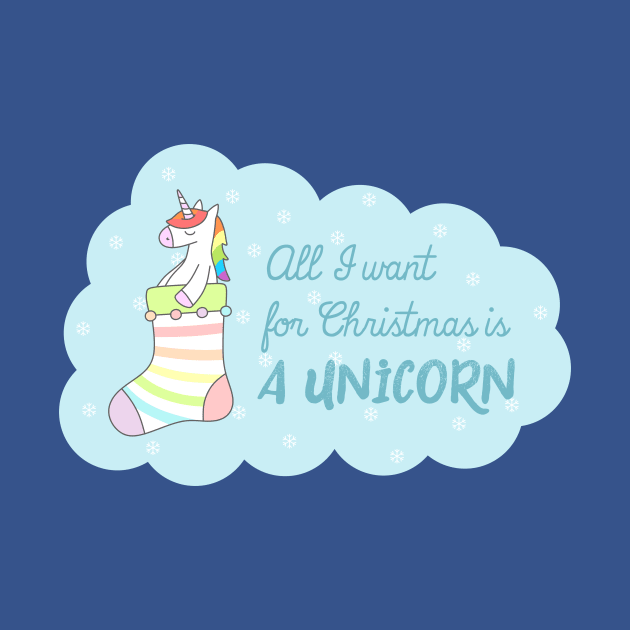 All I Want for Christmas Is A Unicorn by sombrasblancas